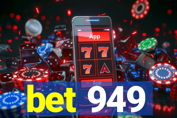 bet 949